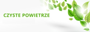 Czyste powietrze - wyzwanie naszych czasów&quot;
